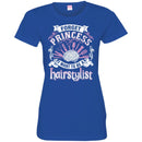 Hairstylist T-Shirt Hairstylists' Brain Forget Princess I Want To Be A Hairstylist Tee Gifts Tee Shirt CustomCat