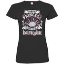 Hairstylist T-Shirt Hairstylists' Brain Forget Princess I Want To Be A Hairstylist Tee Gifts Tee Shirt CustomCat