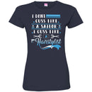 Hairstylist T-Shirt I Dont Cuss Like A Sailor I Cuss Like Hairstylist For Funny Gifts Tee Shirt CustomCat