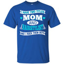Hairstylist T-Shirt I Have 2 Titles Mom And Hairstylist and I Rock Them Both for Mother Day Tee Shirt CustomCat