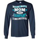 Hairstylist T-Shirt I Have 2 Titles Mom And Hairstylist and I Rock Them Both for Mother Day Tee Shirt CustomCat