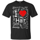 Hairstylist T-Shirt I Love Hair With Scissors Comb & Hairdressing Tools Pattern Tee Gift Tee Shirt CustomCat