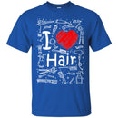 Hairstylist T-Shirt I Love Hair With Scissors Comb & Hairdressing Tools Pattern Tee Gift Tee Shirt CustomCat