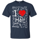 Hairstylist T-Shirt I Love Hair With Scissors Comb & Hairdressing Tools Pattern Tee Gift Tee Shirt CustomCat