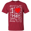 Hairstylist T-Shirt I Love Hair With Scissors Comb & Hairdressing Tools Pattern Tee Gift Tee Shirt CustomCat