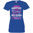 Hairstylist T-Shirt I'm a Hairstylist Mom Grandma And Nothing Scare Me Tee Shirt For Female CustomCat