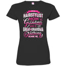 Hairstylist T-Shirt I'm a Hairstylist Mom Grandma And Nothing Scare Me Tee Shirt For Female CustomCat
