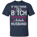 Hairstylist T-Shirt If You Think I'm A Bitch You Should Meet My Tees Hairdresser Tee Shirt CustomCat