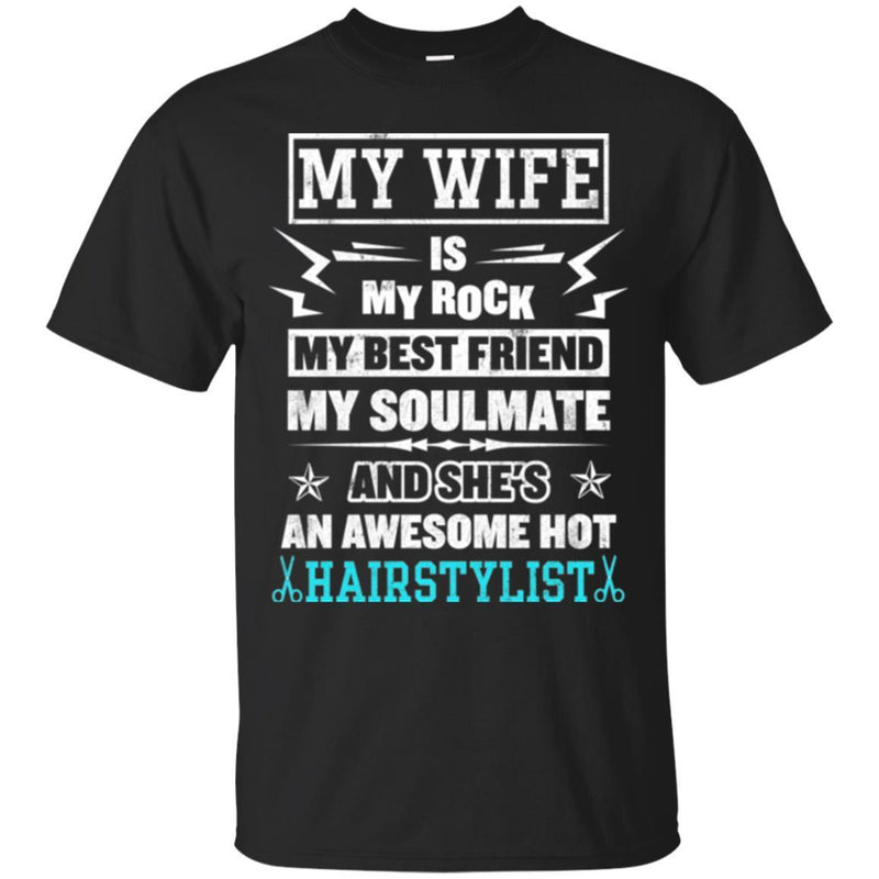 Hairstylist T-Shirt My Wife Is Awesome Hot Hairstylist Gifts For Wife Tee Shirt CustomCat