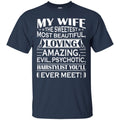 Hairstylist T-Shirt My Wife The Sweetest Most Beautiful Loving Hairstylist Gifts For Wife Tee Shirt CustomCat