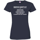 Hairstylist T-Shirt Smartass Hairstylist Hated Loved By Many Plenty Heart On Her Sleeve Tee Shirt CustomCat