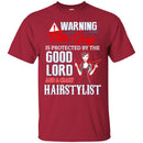 Hairstylist T-Shirt Warning This Guy Is Protected By A Crazy Hairstylist For Women Gift Tee Shirt CustomCat