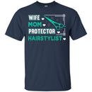 Hairstylist T-Shirt Wife Mom Protector Hairstylist For Female Tee Gifts Tee Shirt CustomCat
