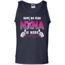 Have No Fear NANA Is Here T-shirt CustomCat