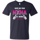 Have No Fear NANA Is Here T-shirt CustomCat