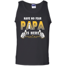 Have No Fear Papa Is Here Funny T-shirts CustomCat