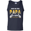 Have No Fear Papa Is Here Funny T-shirts CustomCat
