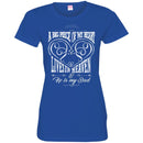He Is My Dad T-shirts CustomCat
