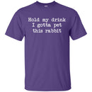 Hold My Drink I Gotta Pet This Rabbit CustomCat