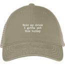 Hold My Drink I Gotta Pet This Turkey CustomCat
