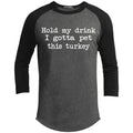 Hold My Drink I Gotta Pet This Turkey CustomCat