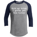 Hold My Drink I Gotta Pet This Turkey CustomCat