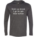 Hold My Drink I Gotta Pet This Turtle CustomCat