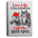 Horse Canvas - Live Life Like Someone Left The Gate Open Canvas Wall Art Decor Horses - CANPO75 - CustomCat