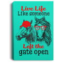 Horse Canvas - Live Life Like Someone Left The Gate Open Canvas Wall Art Decor Horses - CANPO75 - CustomCat
