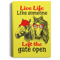 Horse Canvas - Live Life Like Someone Left The Gate Open Canvas Wall Art Decor Horses - CANPO75 - CustomCat