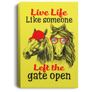 Horse Canvas - Live Life Like Someone Left The Gate Open Canvas Wall Art Decor Horses - CANPO75 - CustomCat