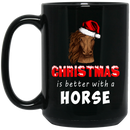 Horse Coffee Mug Christmas Is Better With A Horse Is Wearing Christmas Hats 11oz - 15oz Black Mug CustomCat