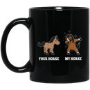 Horse Coffee Mug Difference Of Your Horse And My Horse Is Dab Dancing For Funny Gifts 11oz - 15oz Black Mug CustomCat