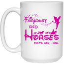 Horse Coffee Mug Fairdust And Horse That's How I Roll 11oz - 15oz White Mug CustomCat