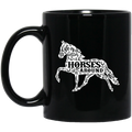 Horse Coffee Mug Flowers Plants Made A Horse Shaper Life Is Better With Horse Around 11oz - 15oz Black Mug CustomCat