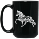 Horse Coffee Mug Flowers Plants Made A Horse Shaper Life Is Better With Horse Around 11oz - 15oz Black Mug CustomCat