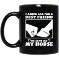 Horse Coffee Mug High Five For Friendship I Asked God For A Bestfriend He Sent Me My Horse 11oz - 15oz Black Mug CustomCat