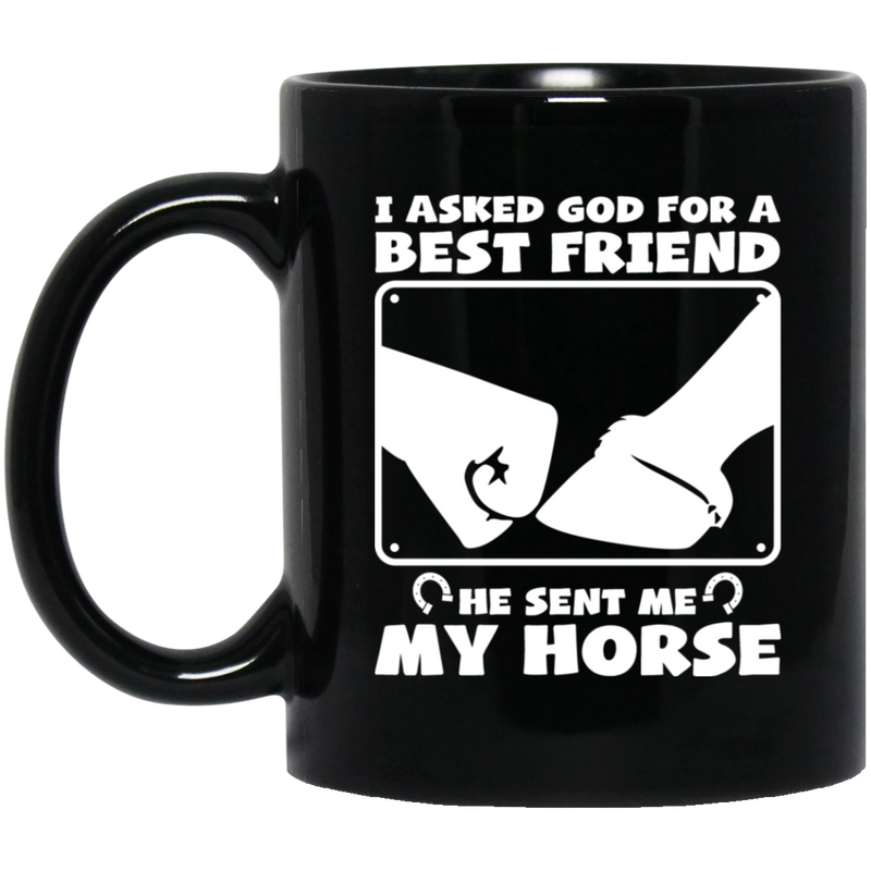 Horse Coffee Mug High Five For Friendship I Asked God For A Bestfriend He Sent Me My Horse 11oz - 15oz Black Mug CustomCat