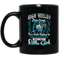 Horse Coffee Mug High Hells Darling I've Been Trying To Keep My Heels Down Little Girl 11oz - 15oz Black Mug CustomCat