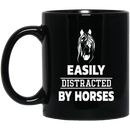 Horse Coffee Mug Horse - Easily Distracted By Horses 11oz - 15oz Black Mug CustomCat