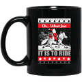 Horse Coffee Mug Horse Oh What Fun It IsTo Ride Merry Christmas 11oz - 15oz Black Mug CustomCat