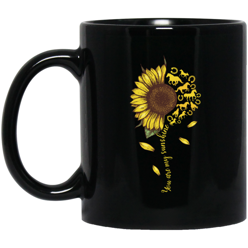 Horse Coffee Mug Horse You Are My Sunshine Sunflower 11oz - 15oz Black Mug CustomCat