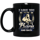 Horse Coffee Mug I Love You To The Barn And Back Jockey Gifts 11oz - 15oz Black Mug CustomCat