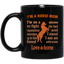 Horse Coffee Mug I'm A Horse Mom Love A Horse 11oz - 15oz Black Mug CustomCat