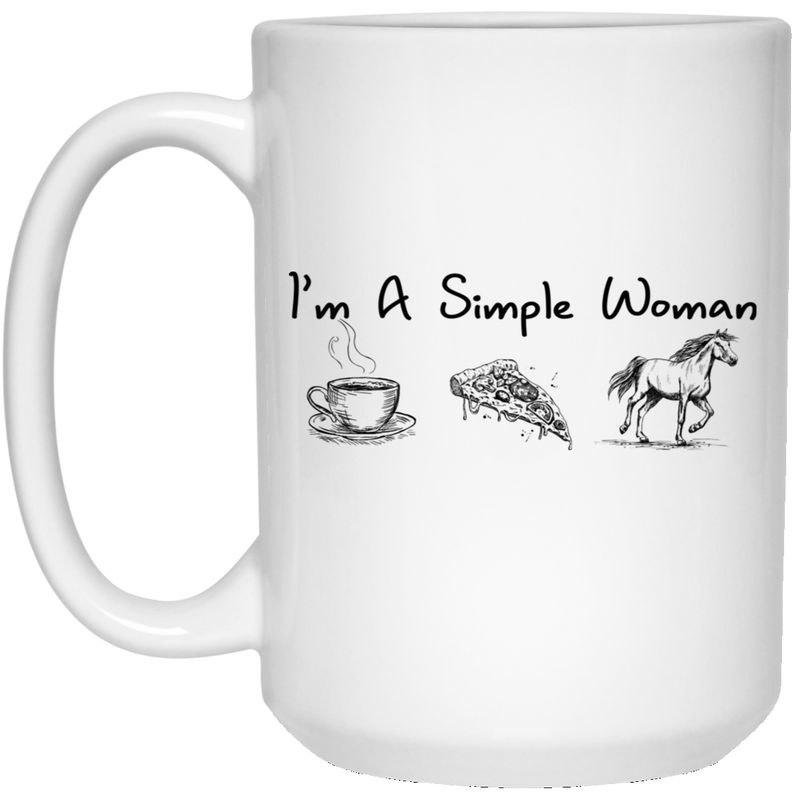Horse Coffee Mug I'm a Simple Woman Coffee Pizza Horse 11oz - 15oz White Mug CustomCat