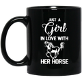 Horse Coffee Mug Just A Girl In Love With Her Horse Birthday Gift For Women 11oz - 15oz Black Mug