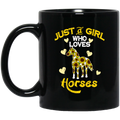 Horse Coffee Mug Just A Girl Who Love Horses Cute Sunflowers With Heart 11oz - 15oz Black Mug