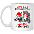 Horse Coffee Mug Live Life Like Someone Left The Gate Open 11oz - 15oz White Mug CustomCat