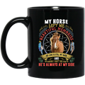 Horse Coffee Mug My Horse Left Me Beautiful Memories He's Always At My Side 11oz - 15oz Black Mug CustomCat