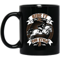 Horse Coffee Mug Ride It Like You Stole It Horse Girl Lovers Ridding Horse 11oz - 15oz Black Mug CustomCat